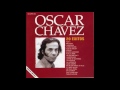 Flores Negras / 20 Éxitos / Oscar Chávez