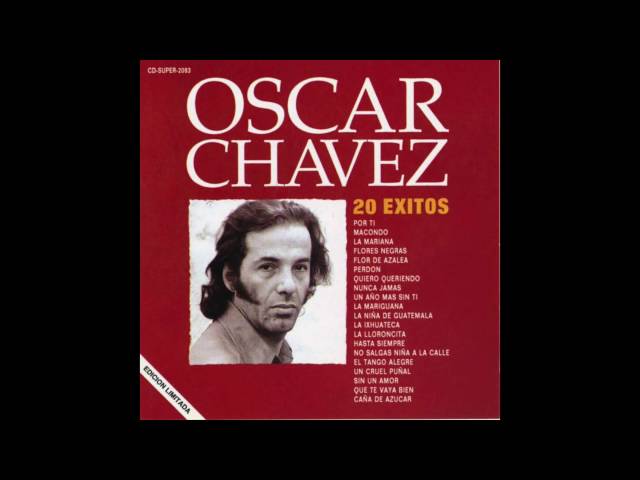 Óscar Chávez - Flores Negras