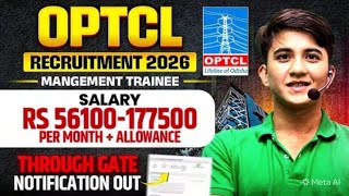 OPTCL Management Trainee Recruitment 2026 Through GATE | Eligibility, Pay Scale, Application Process