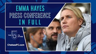 Emma Hayes' full press conference | Chelsea v Manchester City