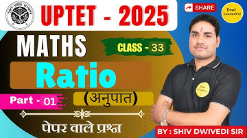 UPTET 2025 || MATHS ||  CLASS 33   || IMPORTANT CLASS BY Dear Learner