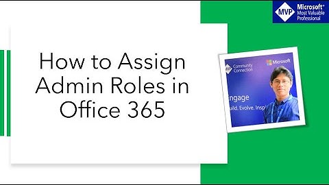 How to assign admin roles in Office 365