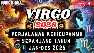 VIRGO ⭐️ Perjalanan Kehidupanmu Di Sepanjang 2026 (Januari-Desember 2026)
