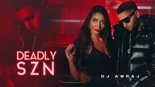 DEADLY SZN | DJ AMRAJ Ft. Karan Aujla, Diljit Dosanjh, AP Dhillion & More | Latest Bhangra Mix 2020