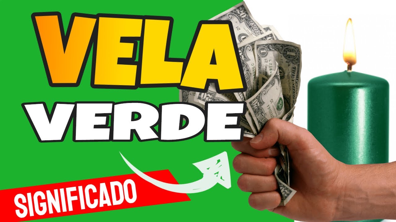  VELA VERDE SIGNIFICADO VELA VERDE PARA QUE SIRVE YouTube