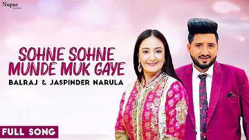 Sohne Munde Muk Gye | Balraj | Jaspinder Narula | Superhit Punjabi Song