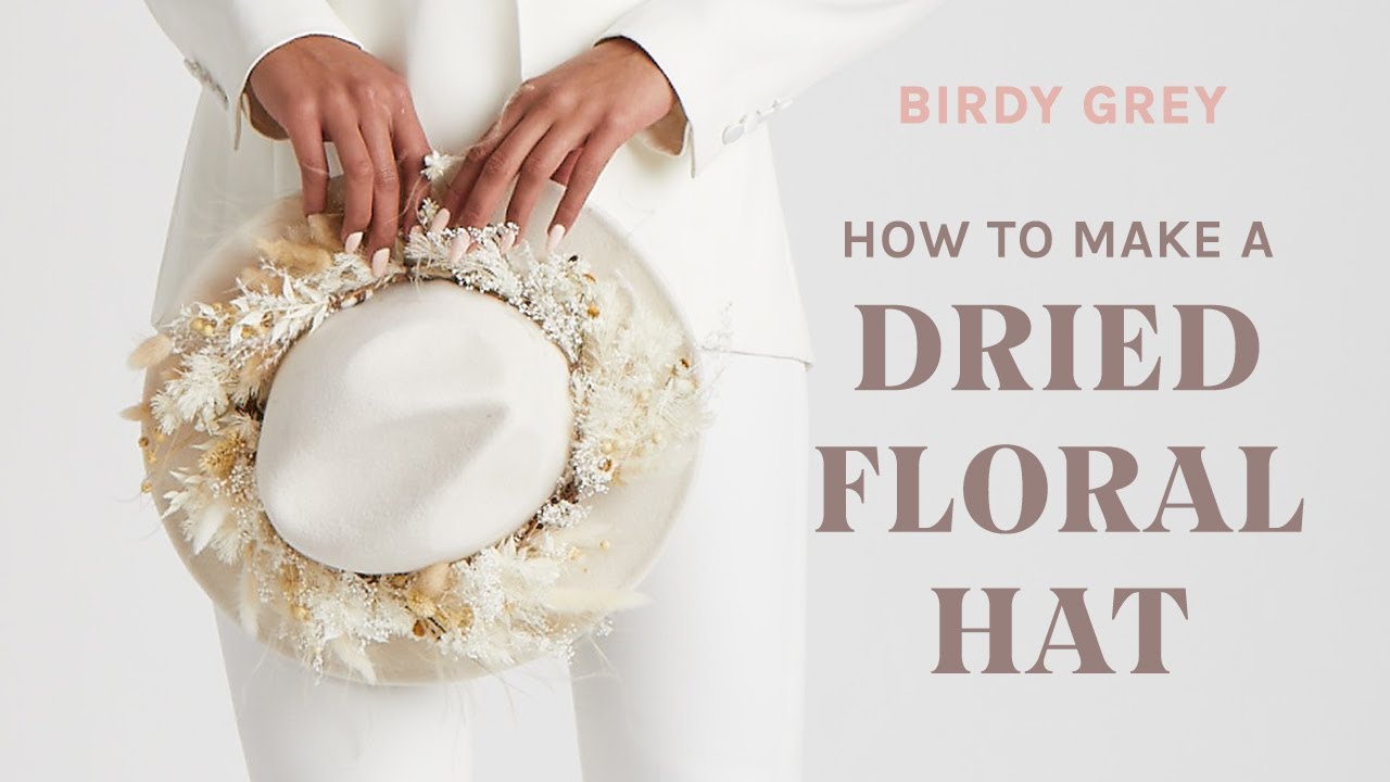 WEDDING DIY: HOW TO MAKE DRIED FLORAL HATS