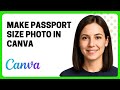How to Make a Passport Size Photo in Canva