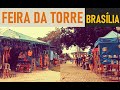 Feira da Torre - Brasília