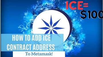How To Add ICE Contract Address To Metamask