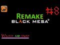 Black Mesa ремейк популярной игры # 8 18+😱🔞