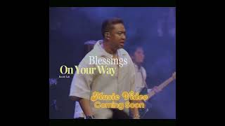 Blessings On Your Way - Coming Soon