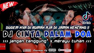 DJ FUNKOT TERBARU 2023 || DUGEM CINTA DALAM DOA TERBARU FULLHARD DUGEM DI RUMAH AJA !!