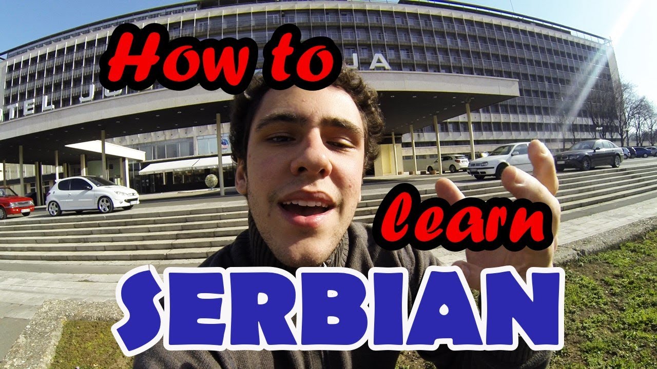 How To Learn Serbian YouTube How To Learn Serbian YouTube