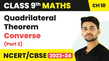 Quadrilateral Theorem (Converse : Part 3) - Quadrilateral | Class 9 Maths Chapter 10 | CBSE 2024-25
