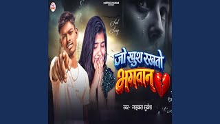 Jo Khush Rakhto Bhagwan