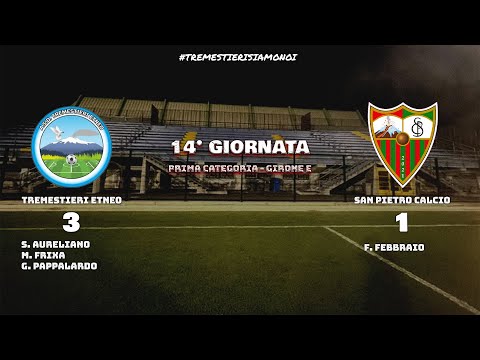 Video HIGHLIGHTS - 14 GIORNATA - PRIMA CATEGORIA - GIRONE E - TREMESTIERI ETNEO 3-1 SAN PIETRO CALCIO