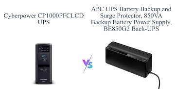 CyberPower CP1000PFCLCD vs APC BE850G2: Comparison & Review! ⚡🔋
