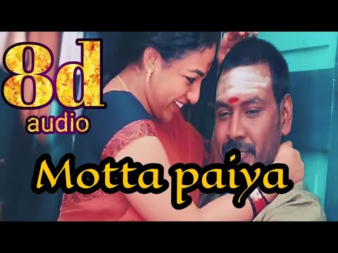 Motta paiya song 8dkanchana 2 movie songstamil songs8d songstamil melodiestamil love songs 8d