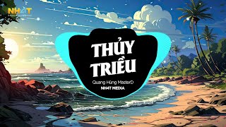 Thủy Triều (NH4T Remix) - Quang Hùng MasterD | Nhắm Mắt Lại Hôn Vào Tai Remix Hot TikTok 2024