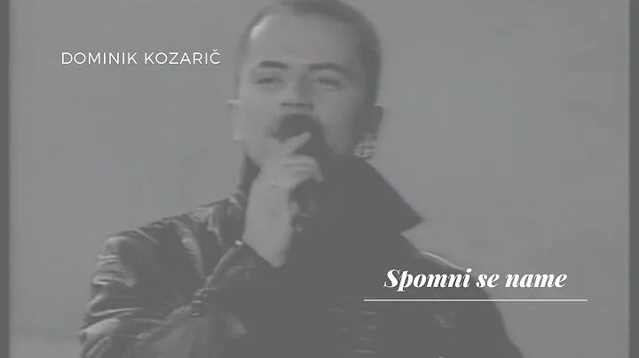 DOMINIK KOZARIC- Spomni se name - ft. KATJA MIHELC...