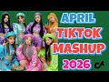 TikTok Mashup ❤️VIRAL❤️April 2026 🇵🇭PHILIPPINES🇵🇭