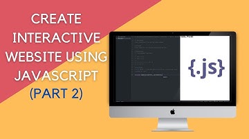 How to create interactive website using Javascript (part2) | Step by step Tutorial
