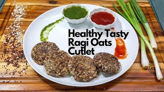 अंकुरित रागी ओट्स के वहुत ही पोस्टीक स्वादिष्ट कटलेट | Healthy Sprouted Ragi Oats Cutlet Recipe