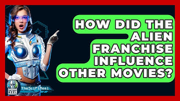 How Did The Alien Franchise Influence Other Movies? - The SciFi Reel