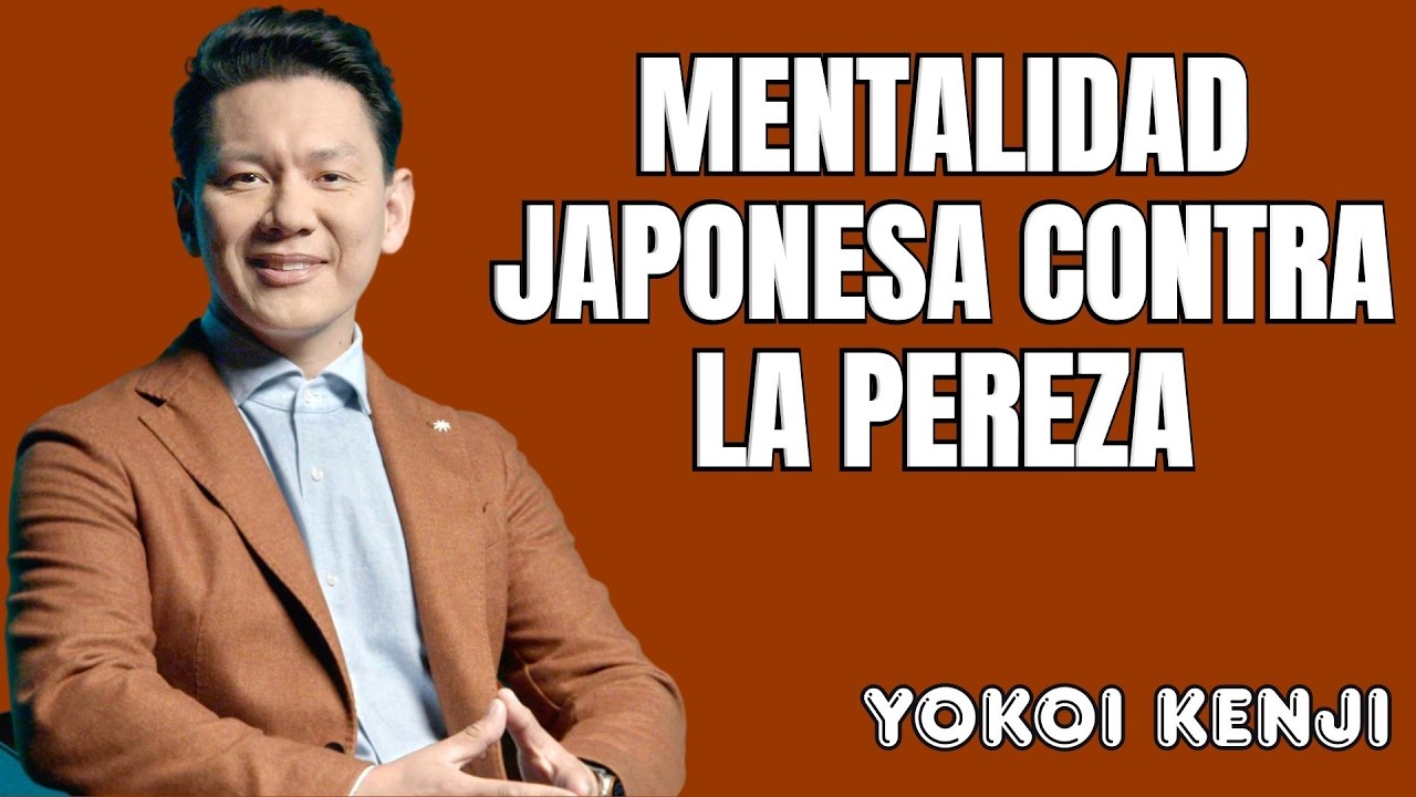 YOKOI KENJI | MENTALIDAD JAPONESA CONTRA LA PEREZA: 9 REGLAS PARA SER MÁS DISCIPLINADO