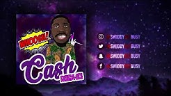 Swiddygetbusy - Cash (PURPLE APE FREESTYLE)