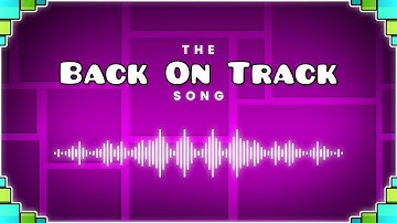 The Back On Track Song