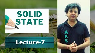 SOLID STATE |Defects in solid, SOLID STATE,   (LECTURE 7)