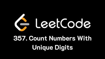 Can I solve LeetCode #357 (Count Numbers With Unique Digits)?