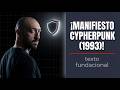 Manifiesto Cypherpunk (1993): texto fundacional