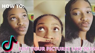 How to: Edit your pictures like 2014! (Tiktok Trend) | BRE MANIA screenshot 5