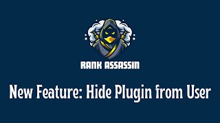 New Feature: Hide Plugin from User