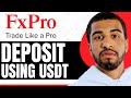 How To Deposit On FxPro Using Usdt - Step By Step