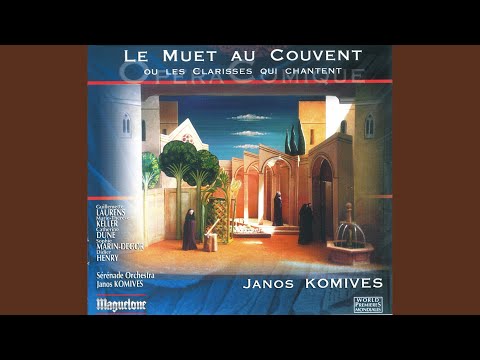 在 YouTube 上观看 Le muet au Couvent: Scene 15: Mes soeurs … (Abbesse, Nuns)