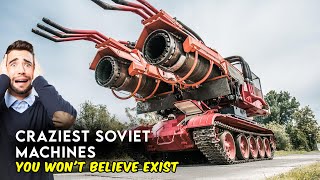 Craziest Soviet Machines You Won't Believe Exist