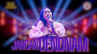 JANGAN DENDAM - ICHA RISKA |  Mardatila Group