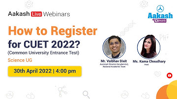 Join us on 30th April to know How to Register for CUET 2022  @AakashEducation