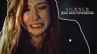 Silence | Sad Multifandom