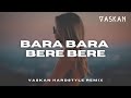 Alex Ferrari - Bara Bara Bere Bere (Vaskan Hardstyle Remix)