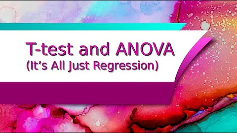 15 T-tests, ANOVA and regression. It's all regression.