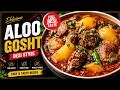 ALOO GOSHT DELICIOUS HOME STYLE #pakistanifood #desifood #aloogosht