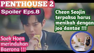 THE PENTHOUSE 2 - EPISODE 8 SUB INDO || SPOILER ALERT !!!
