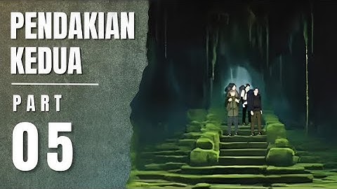 PENDAKIAN KEDUA PART 5 - animasi sekolah