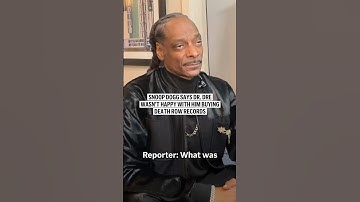 Snoop Dogg says Dr. Dre wasn’t happy with him buying Death Row Records