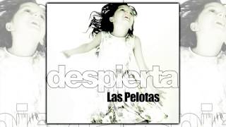 Las Pelotas - Despierta [AUDIO, FULL ALBUM 2009]